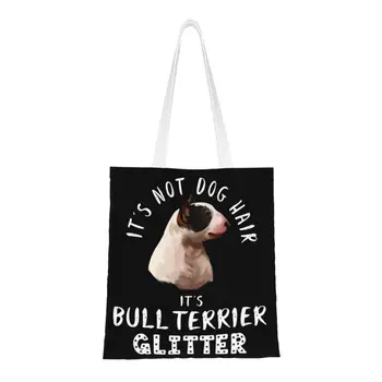 Это не собачья шерсть, это Бультерьер, миниатюрная блестящая сумка для покупок с забавной собачкой, женская холщовая сумка через плечо, портативные сумки для покупок